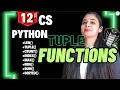 Python Tuple All the Functions Class 12 Computer Science