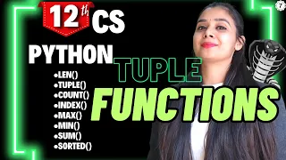 Python Tuple All the Functions Class 12 Computer Science