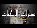 Lagu SHOLAWAT MUNJIYAT - SAVIOR PRAYER : The Prayer of Hope and Mercy