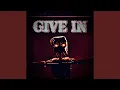 Lagu Give In (feat. Studi01, Firm Mathers \u0026 KaitieKat)
