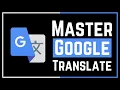 How To Use Google Translate Full Guide