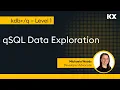 Intro to kdb qSQL Data Exploration