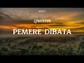 Lagu PEMERE DIBATA - ANANTA SEMBIRING(LIRIK)Lagu Karo Terbaru 2025