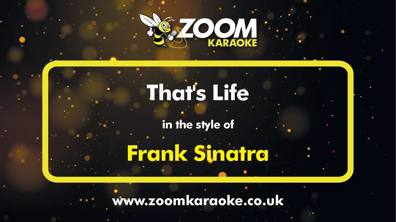 Frank Sinatra - That's Life - Karaoke Version from Zoom Karaoke Frank Sinatra - That's Life - Karaoke Version from Zoom Karaoke