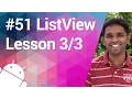 Android Tutorial 51 - Beautify your List Right Way To Do It