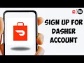 How to Sign Up for Doordash Dasher Account 2025