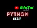 ASCII Python Programming Language EduTut Learn Easily in Tamil