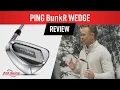 PING BunkR Wedge Review w John K Solheim
