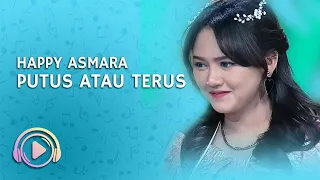 Download Happy Asmara - Putus Atau Terus (Lyric) MP3