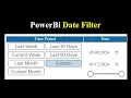 PowerBi Date Filter with WTD Last 30 Days Current Month