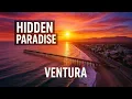 This Is Ventura California s Hidden Coastal Paradise