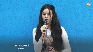 Deus Proverá | Camila | Tabernáculo da Fé Campinas/SP.