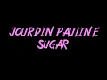 JOURDIN PAULINE - SUGAR Instrumental