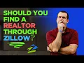 Should You Find a Realtor through Zillow Phoenix Real Estate Market