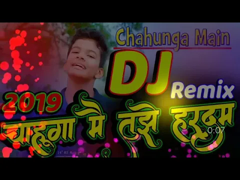 Download MP3 Chahunga Main Tujhe hardam Tu Meri Zindagi Se Teri khushiya Meri Bandagi DJ HD video dhamaka