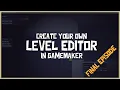 Level Editor - Episode 6