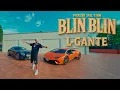 Lagu L-Gante - BLIN BLIN (Video Oficial) ⚠️💎