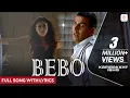 Lagu Bebo - Full Song With Lyrics | Anu Malik | Salim-Sulaiman | RDB | Alisha Chinai | Kambakkht Ishq