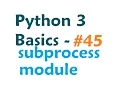 Python 3 Programming Tutorial - Subprocess module