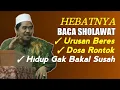 Download Lagu Dahsyat! Manfaat Baca Sholawat Tiap Hari °Urusan Beres Dosa Terampuni | KH Fakhruddin Al Bantani