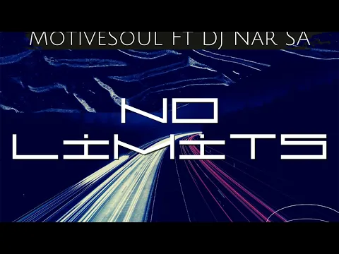 Download MP3 Motivesoul & DJ Nar - No limits(Original Mix)