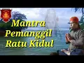 Download Lagu 💥mantra pemanggil ratu kidul