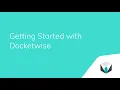 Getting Started with Docketwise