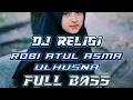 Download Lagu DJ RELIGI ||VIRAL TIKTOK ||RABBI LAHUL ASMAUL HUSNA