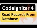 How To CodeIgniter 4 Read Records From Database