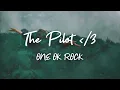 Download Lagu 【和訳】The Pilot ＜/3 - ONE OK ROCK