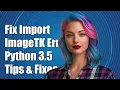 Fixing cannot import name ImageTK Error in Python 3 5 Solutions Tips