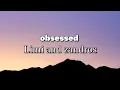 Download Lagu obsessed | Limi and zandros (lyrics video)