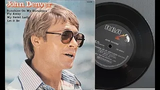 John Denver - Sunshine On My Shoulders - (Compacto Completo - 1981) - Baú Musical