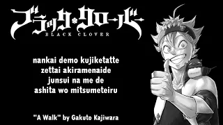 Download Black Clover Ending 12 Full『A Walk』by Gakuto Kajiwara | Lyrics MP3