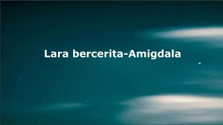 Download Amigdala-Lara bercerita|| Lirik lagu MP3