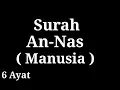 Download Lagu Surah An-Nas dan Terjemahannya