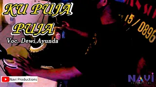 Download KU PUJA PUJA || COVER KENDANG Voc. Dewi Ayunda MP3