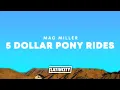 Download Lagu Mac Miller – 5 Dollar Pony Rides (Lyrics)