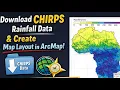 Download CHIRPS Rainfall Data Create Map Layout in ArcMap Step-by-Step Tutorial Mapora