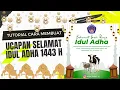 Download Lagu UCAPAN SELAMAT HARI RAYA IDUL ADHA 1443 H