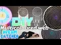 DIY Multicoloured Web Dreamcatcher Tutorial EASY