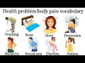 Body Health Problems Illness Body Pain Vocabulary English Vocabulary Verbs English Verbs
