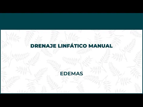 EDEMAS - DRENAJE LINFATICO MANUAL