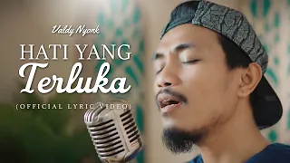 valdy nyonk hati yang terluka official music video 
