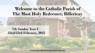 6pm Seventh Sunday in Ordinary Time Year C: Saturday, 22nd February 2025