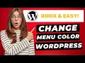 How To Change Menu Color In WordPress FAST Easy