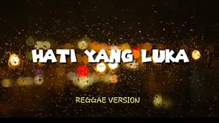 Download HATI YANG LUKA - BETHARIA SONATA | REGGAE VERSION (COVER DEDE IHER) MP3