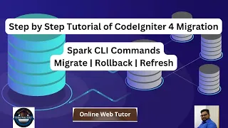 Step by Step Tutorial of CodeIgniter 4 Migration Spark CLI Commands Migrate Rollback Refresh