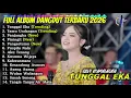 Lagu TUNGGAL EKA - SILVY KUMALASARI FULL ALBUM DANGDUT TERBARU 2026