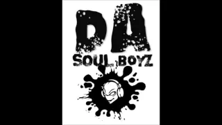 da soul boyz a soul that never dies
